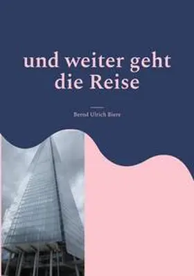 Biere |  und weiter geht die Reise | Buch |  Sack Fachmedien