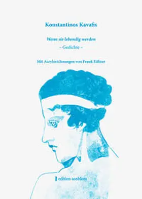 Baußmann / Gresing |  Konstantinos Kavafis - Wenn sie lebendig werden | Buch |  Sack Fachmedien