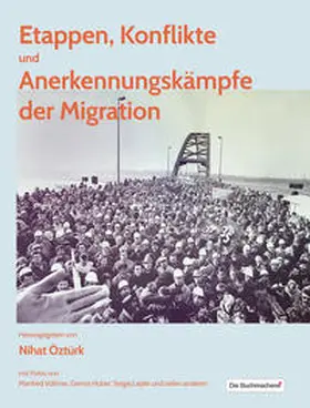 Oeztürk / Öztürk |  Etappen, Konflikte und Anerkennungskämpfe der Migration | Buch |  Sack Fachmedien