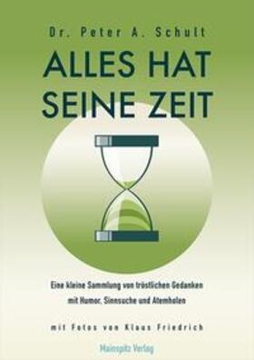 Dr. Schult |  Alles hat seine Zeit | Buch |  Sack Fachmedien