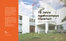 Biester |  75 Jahre mediacampus frankfurt | Buch |  Sack Fachmedien