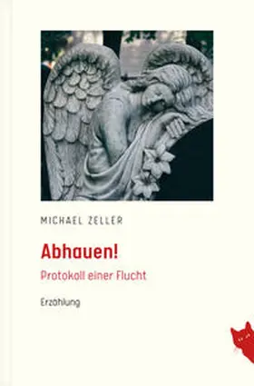 Zeller |  Abhauen! | Buch |  Sack Fachmedien