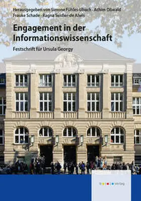 Fühles-Ubach / Oßwald / Schade |  Engagement in der Informationswissenschaft | Buch |  Sack Fachmedien