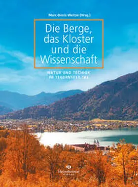 Weitze / Eisenburg / Götz | Die Berge, das Kloster und die Wissenschaft | Buch | 978-3-9824995-0-5 | sack.de