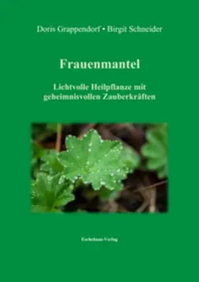 Grappendorf / Schneider |  Frauenmantel | Buch |  Sack Fachmedien