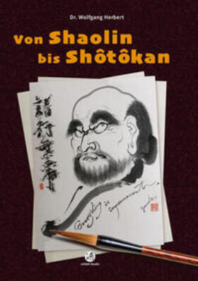 Herbert |  Von Shaolin bis Shôtôkan | Buch |  Sack Fachmedien