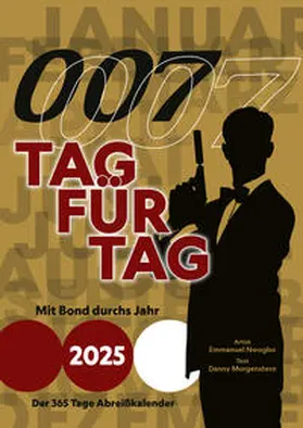 Morgenstern |  007 Tag für Tag - Mit Bond durchs Jahr 2025 | Sonstiges |  Sack Fachmedien