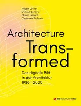 Locher / Lengyel / Henrich |  Architecture Transformed | Buch |  Sack Fachmedien