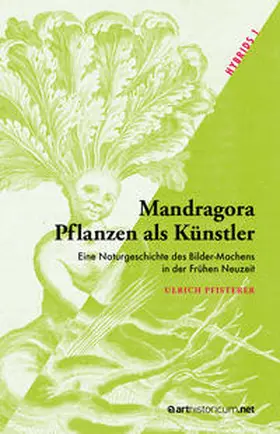 Pfisterer |  Mandragora – Pflanzen als Künstler | Buch |  Sack Fachmedien