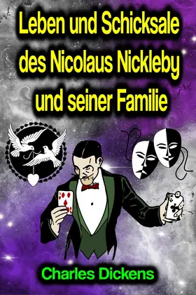 Dickens |  Leben und Schicksale des Nicolaus Nickleby und seiner Familie | eBook | Sack Fachmedien