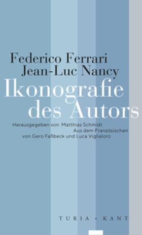 Ferrari / Nancy / Schmidt |  Ferrari, F: Ikonografie des Autors | Buch |  Sack Fachmedien