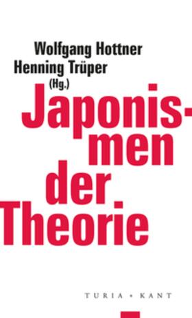 Hottner / Trüper / Macho |  Japonismen der Theorie | Buch |  Sack Fachmedien