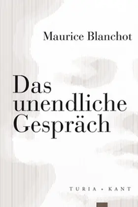 Blanchot / Coelen / Driesen |  Das unendliche Gespräch | Buch |  Sack Fachmedien