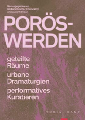 Büscher / Krasny / Ortmann |  Porös-Werden | Buch |  Sack Fachmedien