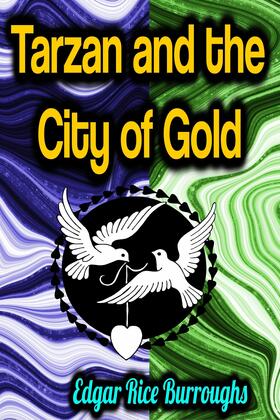 Burroughs |  Tarzan and the City of Gold | eBook | Sack Fachmedien