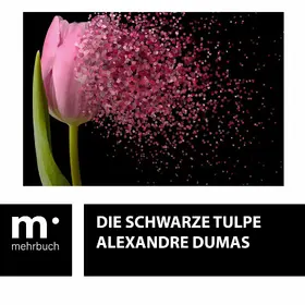 Dumas |  Die schwarze Tulpe | eBook | Sack Fachmedien