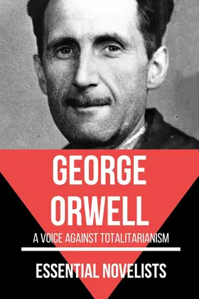 Orwell / Nemo |  Essential Novelists - George Orwell | eBook | Sack Fachmedien