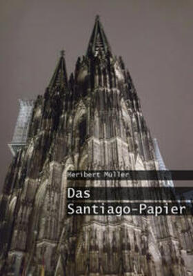 Müller |  Das Santiago-Papier | Buch |  Sack Fachmedien