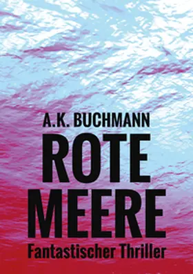 Buchmann |  Rote Meere | Buch |  Sack Fachmedien