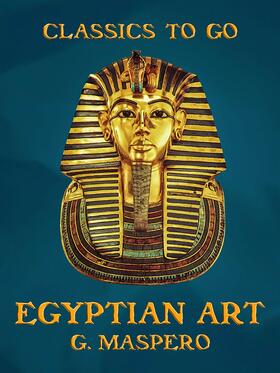 Maspero |  Egyptian Art | eBook | Sack Fachmedien
