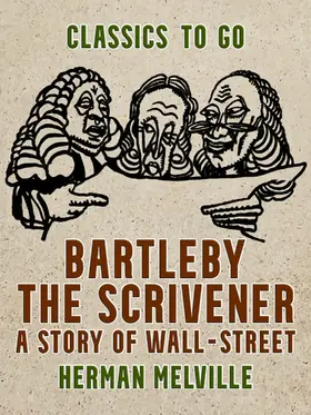 Melville |  Bartleby, the Scrivener A Story of Wall-Street | eBook | Sack Fachmedien