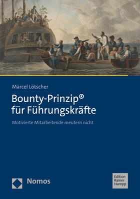 Lötscher |  Bounty-Prinzip® für Führungskräfte | Buch |  Sack Fachmedien