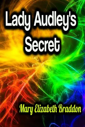 Braddon |  Lady Audley's Secret | eBook | Sack Fachmedien