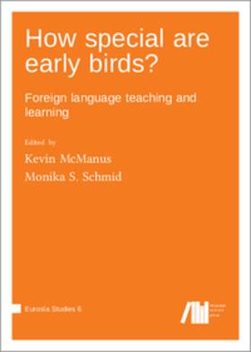 University / McManus / York |  How special are early birds? Foreign language teaching and learning | Buch |  Sack Fachmedien