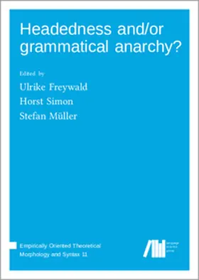 Freywald / Simon / Müller |  Headedness and/or grammatical anarchy? | Buch |  Sack Fachmedien