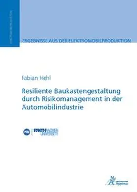 Hehl |  Resiliente Baukastengestaltung durch Risikomanagement in der Automobilindustrie | Buch |  Sack Fachmedien