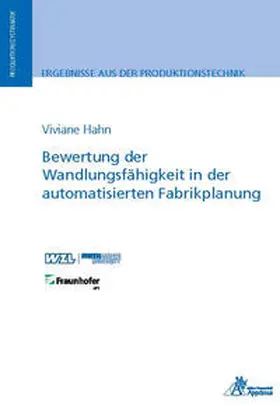 Hahn |  Bewertung der Wandlungsfähigkeit in der automatisierten Fabrikplanung | Buch |  Sack Fachmedien