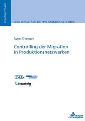 Cremer |  Controlling der Migration in Produktionsnetzwerken | Buch |  Sack Fachmedien