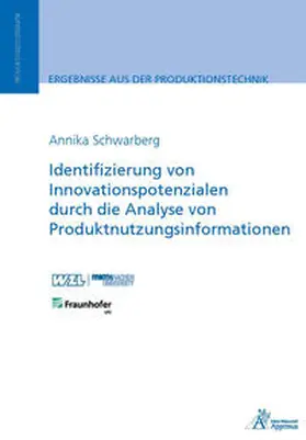 Schwarberg |  Identifizierung von Innovationspotenzialen durch die Analyse von Produktnutzungsinformationen | Buch |  Sack Fachmedien