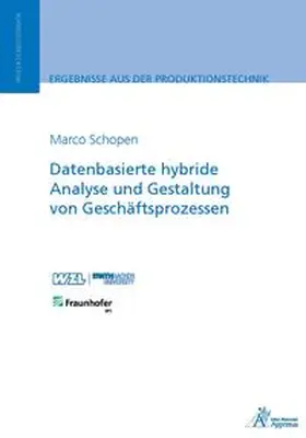 Schopen |  Datenbasierte hybride Analyse und Gestaltung von Geschäftsprozessen | Buch |  Sack Fachmedien