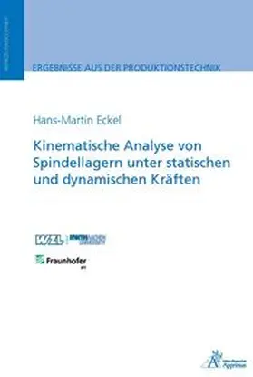 Eckel |  Kinematische Analyse von Spindellagern unter statischen und dynamischen Kräften | Buch |  Sack Fachmedien