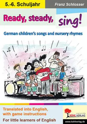 Schlosser |  Ready, steady, sing! | eBook | Sack Fachmedien