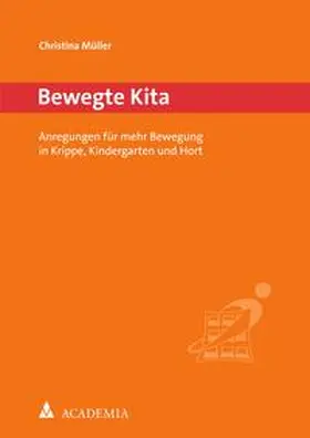 Müller |  Bewegte Kita | eBook | Sack Fachmedien