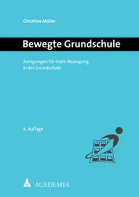 Müller | Bewegte Grundschule | E-Book | sack.de