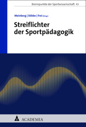 Meinberg / Stibbe / Frei |  Streiflichter der Sportpädagogik | eBook | Sack Fachmedien