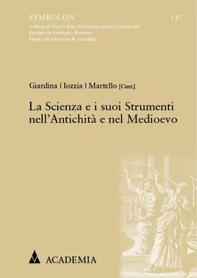 Giardina / Iozzia / Martello |  La Scienza e i suoi Strumenti nell’Antichità e nel Medioevo | eBook | Sack Fachmedien