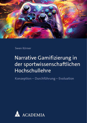 Körner |  Narrative Gamifizierung in der sportwissenschaftlichen Hochschullehre | eBook | Sack Fachmedien