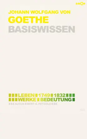 Petzold |  Johann Wolfgang von Goethe – Basiswissen | eBook | Sack Fachmedien