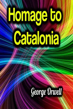 Orwell |  Homage to Catalonia | eBook | Sack Fachmedien