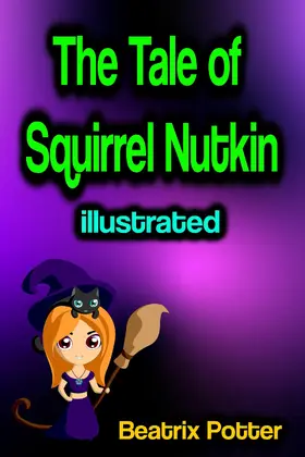 Potter |  The Tale of Squirrel Nutkin illustrated | eBook | Sack Fachmedien