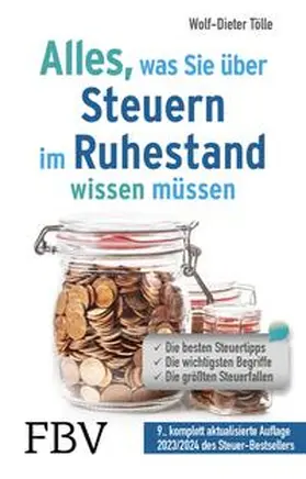 Tölle |  Alles, was Sie über Steuern im Ruhestand wissen müssen | eBook | Sack Fachmedien