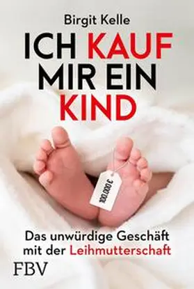 Kelle |  Ich kauf mir ein Kind | eBook | Sack Fachmedien