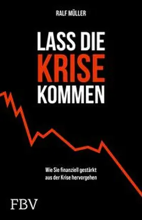 Müller |  Lass die Krise kommen | eBook | Sack Fachmedien