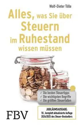 Tölle |  Alles, was Sie über Steuern im Ruhestand wissen müssen | eBook | Sack Fachmedien