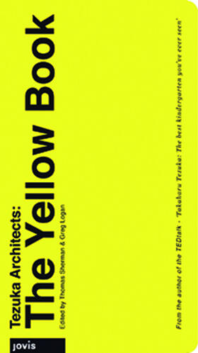 Sherman / Logan |  Tezuka Architects: The Yellow Book | eBook | Sack Fachmedien