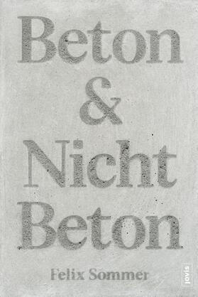 Sommer |  Beton & Nicht Beton | Buch |  Sack Fachmedien